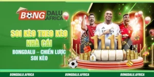 Soi Kèo Theo Kèo Nhà Cái Bongdalu – Chiến Lược Soi Kèo 
