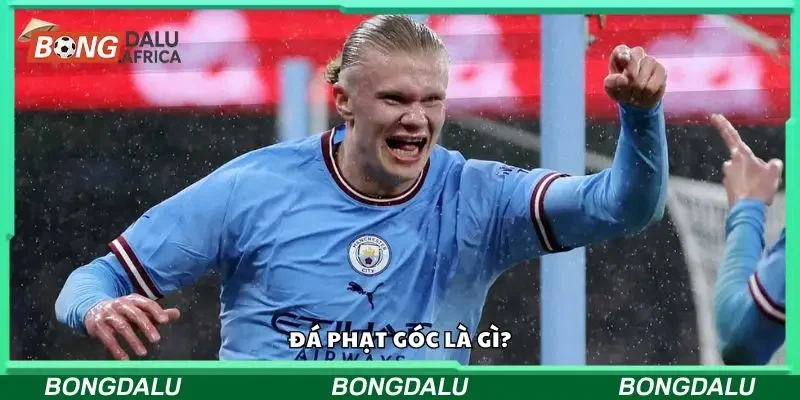 Đá phạt góc là một hình thức tái khởi động bóng trong bóng đá