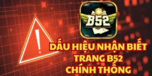 Phân biệt B52 thật vượt trội hoàn toàn so với các bản giả trôi nổi