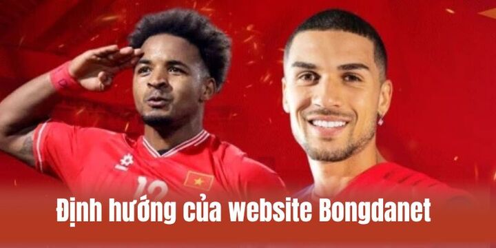 Định hướng phát triển dài hạn trong tương lai của Bongdanet